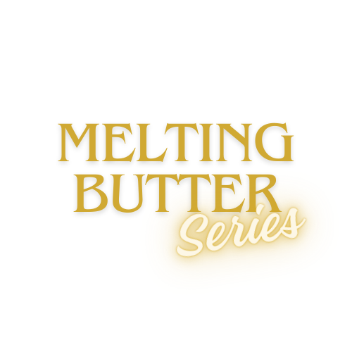 Melting Butter Series E326-E331